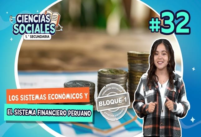 Capítulo 32°: Los sistemas económicos y el sistema financiero peruano